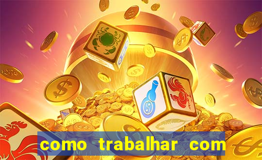 como trabalhar com jogos de aposta